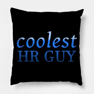 Coolest HR Guy Pillow