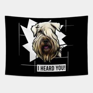 Funny Wheaten Terrier I Heard You Tapestry