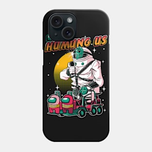 Humung Us Phone Case