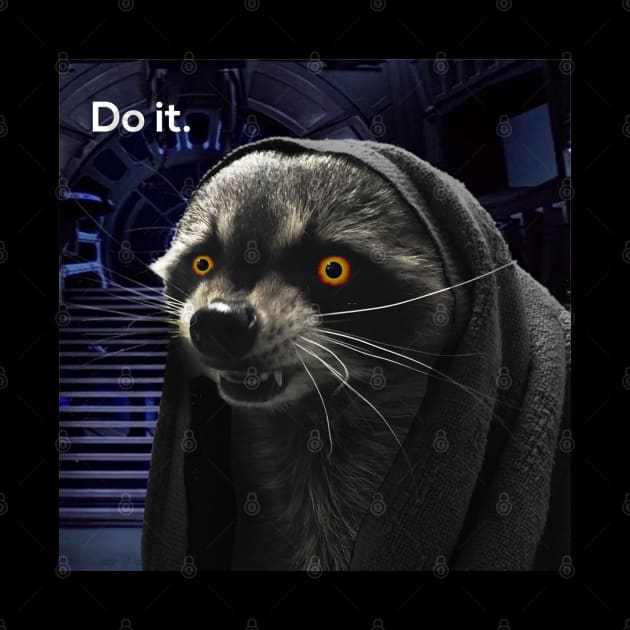 Do It. by bucketthetrashpanda