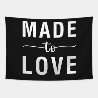 Made To Love Tapestry