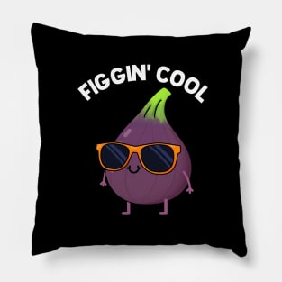 Figgin' Cool Fruit Food Pun Pillow