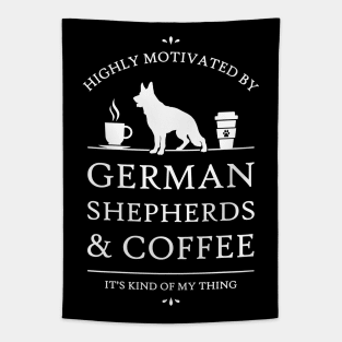 Highly Motivated by German Shepherds and Coffee - V2 Tapestry