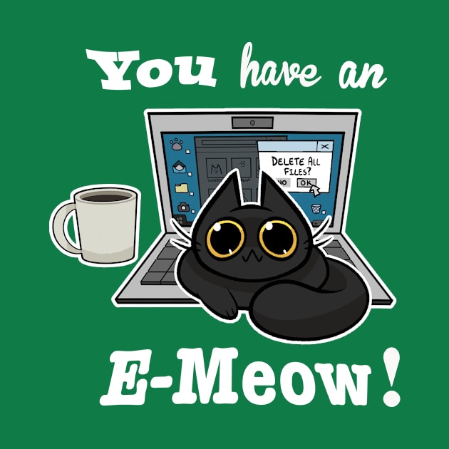 Cat T-Shirt - You have an E-Meow! - Black Cat by truhland84