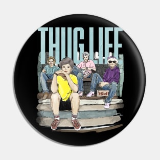 Thug Life Girls Watercolor Pin