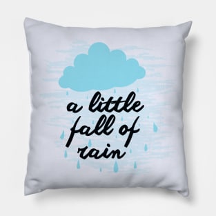 A Little Fall Of Rain (Blue) Pillow