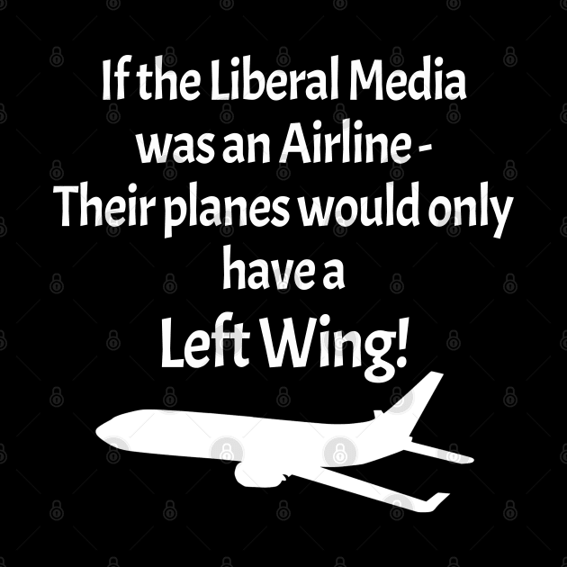 Left Wing Media Airline - on black by darkside1 designs