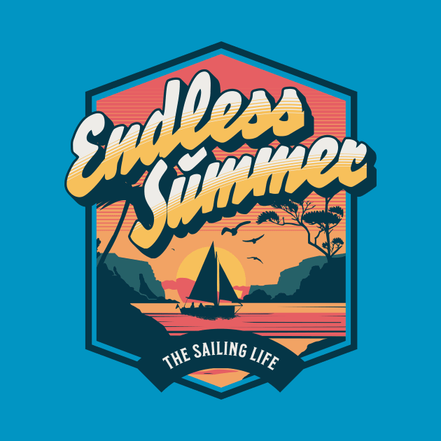 Endless Summer The Sailing Life by ZombieTeesEtc