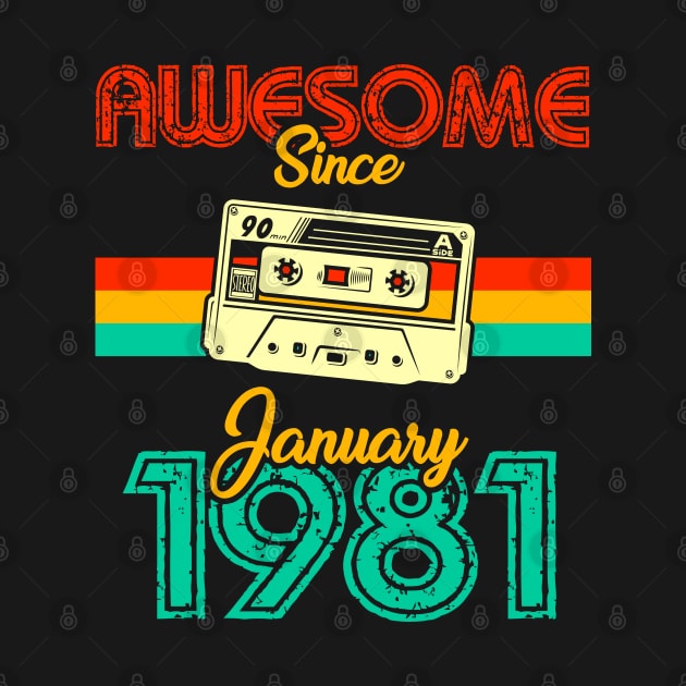 Awesome since January 1981 by MarCreative