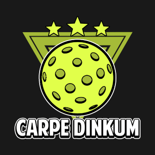 Pickleball Gifts Carpe Dinkum funny Pickleball Shirt T-Shirt