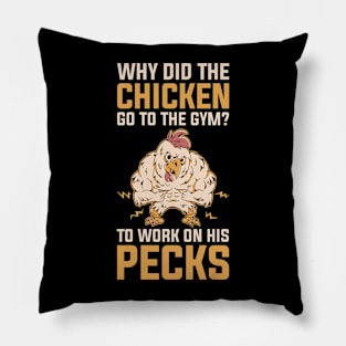 Chicken Went To Gym Funny Chicken Gift Pillow