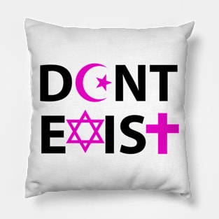 Don't Exist Pillow