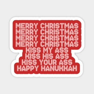 Merry Christmas Kiss My Ass Magnet