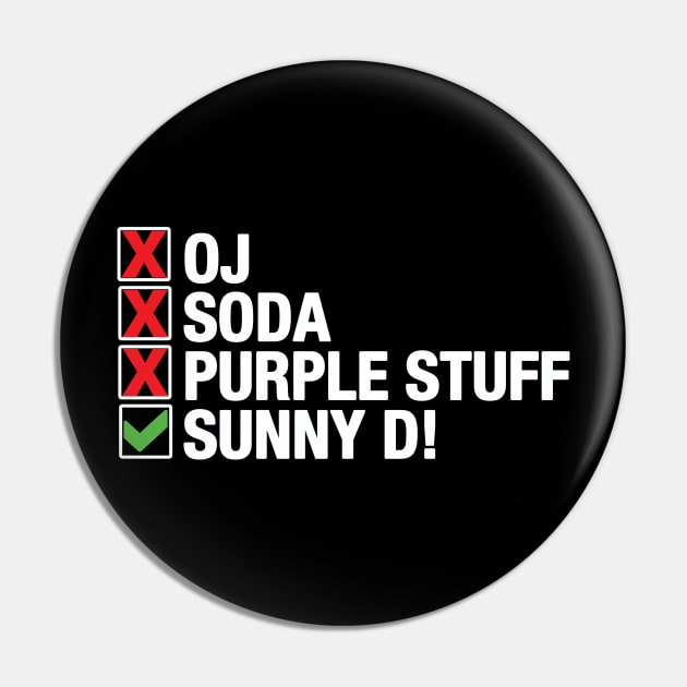 Sunny D! Pin by Friend Gate