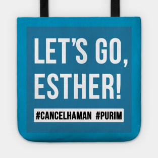 Let's Go Esther. Purim Tote