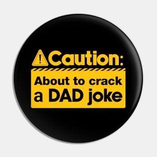 Dad Joke T-shirt Design Pin