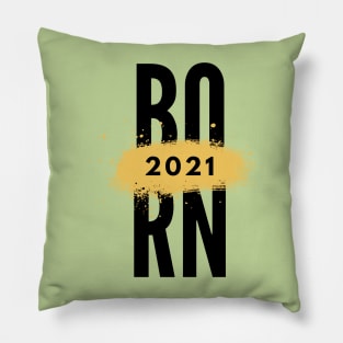 born in 2021 Pillow