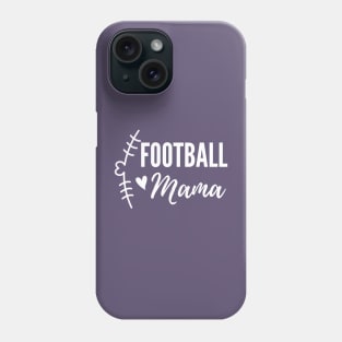 Football Mama - Football Gift Phone Case