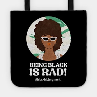 Being Black Is Rad - Black History Month Tote