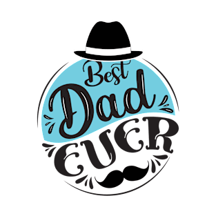 Best Dad Ever T-Shirt