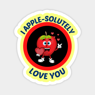 I Apple-Solutely Love You - Apple Pun Magnet