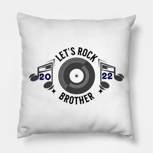 Let's Rock Brother 2022 Pillow