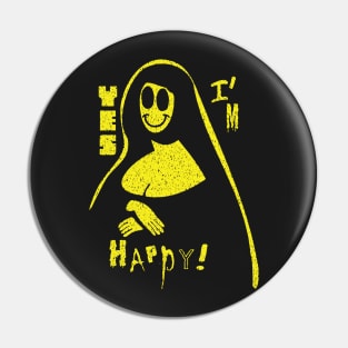 YES I&#39;m Happy! Facade Pin