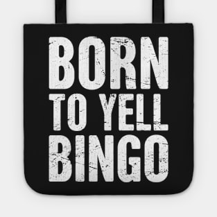 Born To Yell Bingo Tote