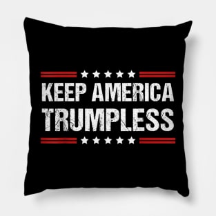 KEEP AMERICA TRUMPLESS Pillow