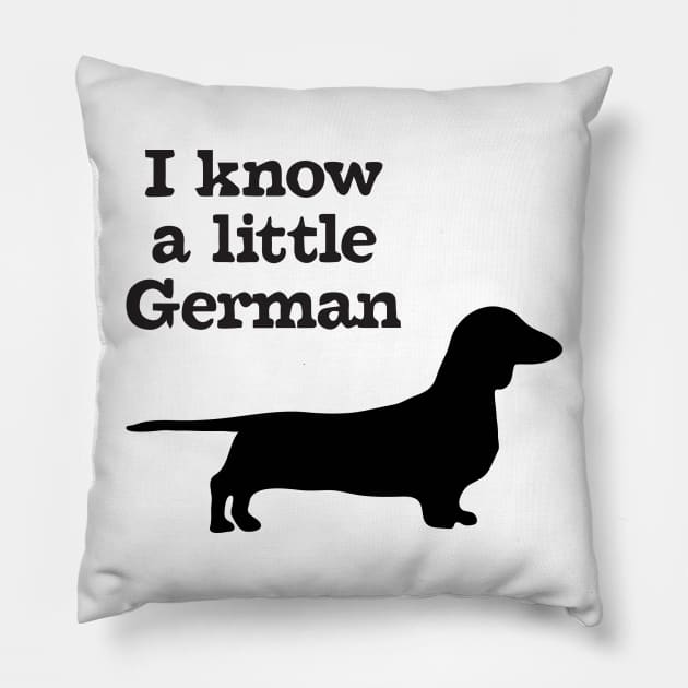 I know a Little German Pillow by ThinkingSimple