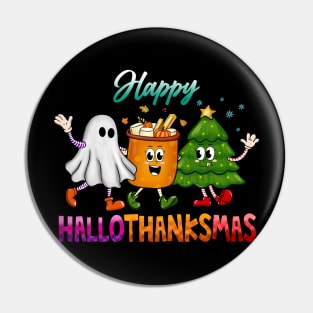 Happy Hallothanksmas Holiday Pin