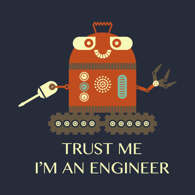 Trust me I am an Engineer by skstring