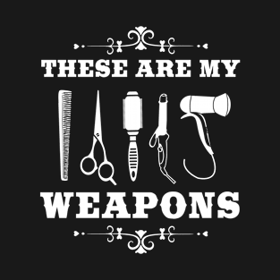 These are my weapons T-Shirt