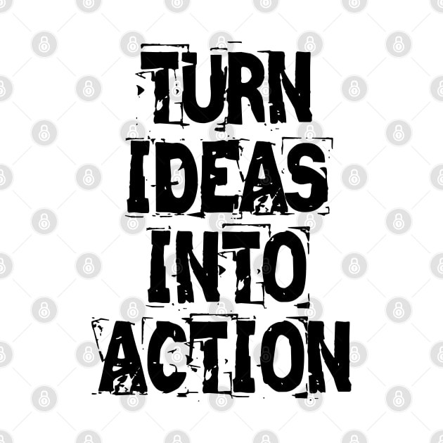 Turn Ideas Into Action by Texevod