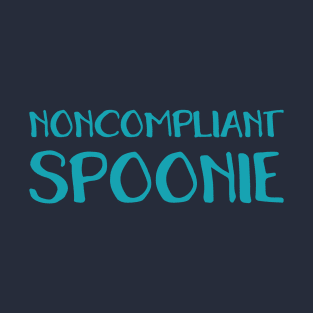 Noncompliant Spoonie (Hand) T-Shirt