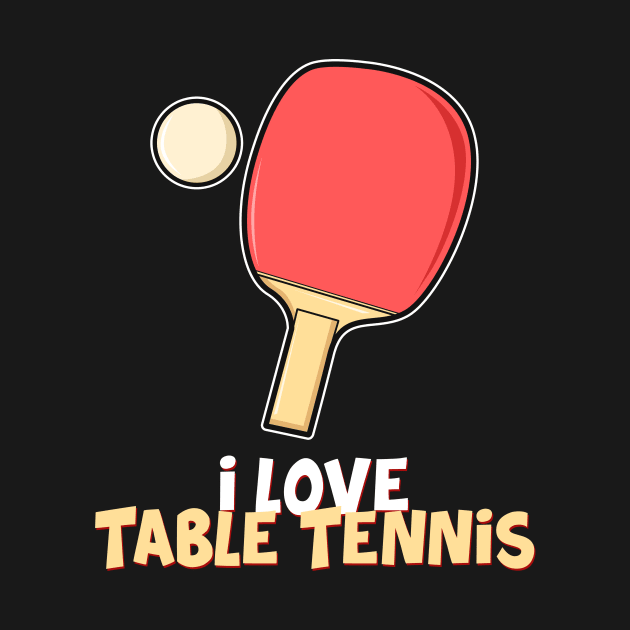 I love table tennis by Imutobi