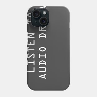 Listen to Audio Drama Phone Case