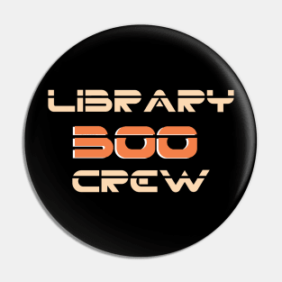 Funny Library Boo Crew, Cool School Librarian, Halloween Library Pin