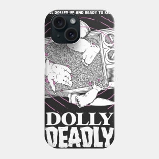 Dolly Deadly on VHS Phone Case