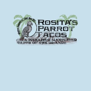 Rosita's Parrot Tacos T-Shirt