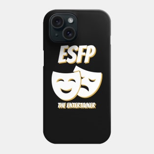 ESFP Entertainer MBTI types 16D Myers Briggs personality gift with icon Phone Case