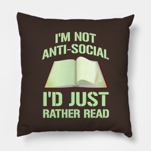 Funny Anti Social Reading Lovers Shirt Pillow