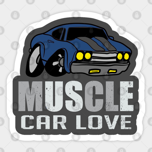 Muscle Car Love Muscle Car Sticker Teepublic Au
