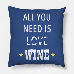 all you need is wine 3 Pillow