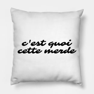 C'est quoi cette merde Pillow