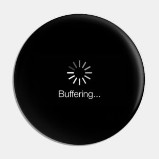 Buffering  Thinking - updating or loading Pin