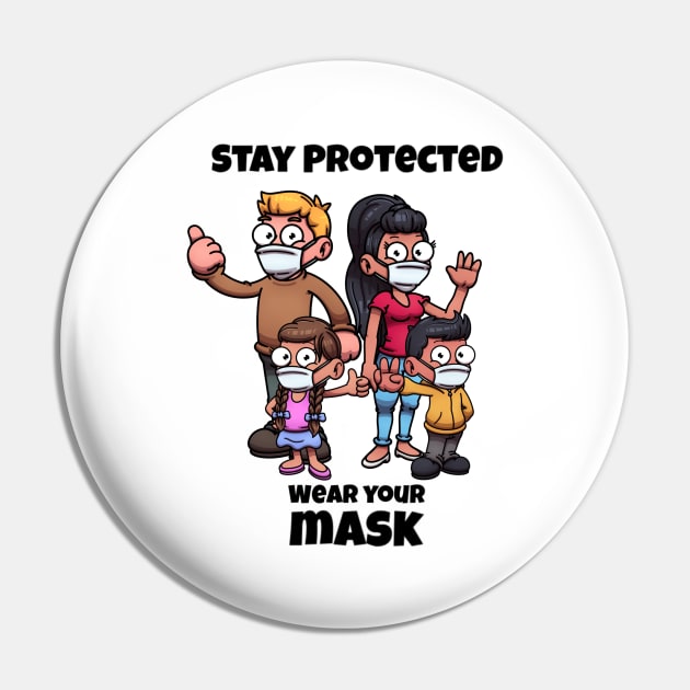 Stay Protected Wear Your Mask Pin by TheMaskedTooner