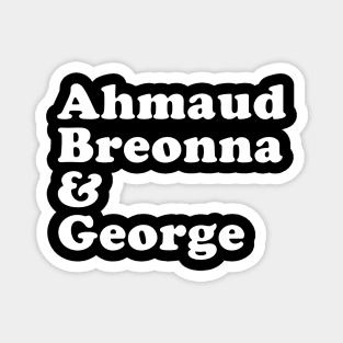 Ahmaud Breonna & George Magnet