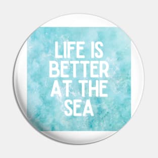 Life Is Better At The Sea Crystal Blue Tropical Design - Life Quotes Pin