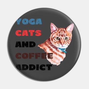 Yoga cats and coffee addict funny quote for yogi Pin